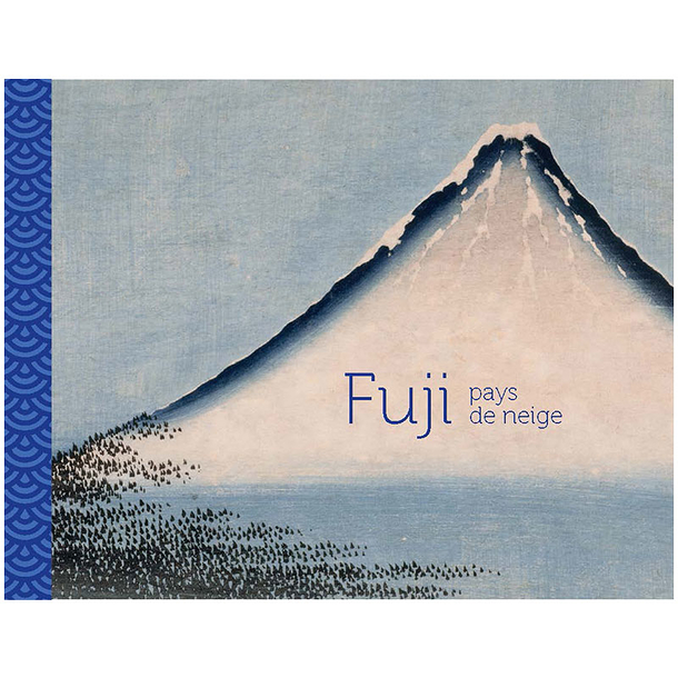 Fuji, snow country - Exhibition catalogue