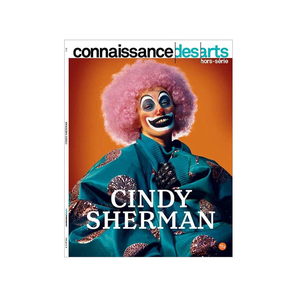 Cindy Sherman at the Fondation Louis Vuitton - Connaissance des arts Special edition