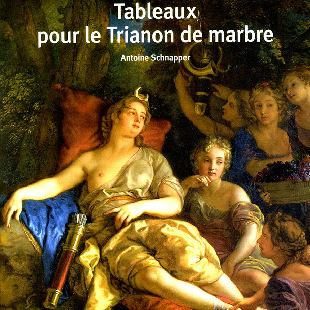 Tableaux pour le Trianon de marbre - Nouvelle édition