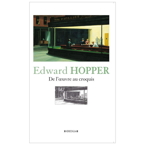 Edward Hopper. De l'œuvre au croquis