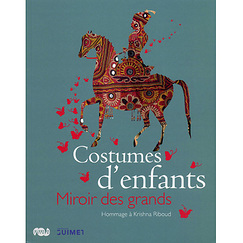 Costumes d'enfants, miroirs des grands