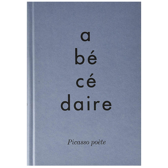 Alphabet. Picasso poet - Exhibition catalogue