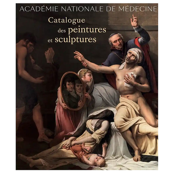 Académie nationale de médecine - Catalogue des peintures et sculptures