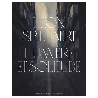 Léon Spilliaert. Light and solitude - Exhibition catalogue