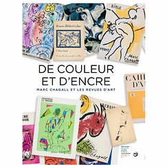 De couleur et d'encre. Marc Chagall et les revues d'art - Catalogue d'exposition