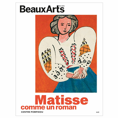 Beaux Arts Special Edition / Matisse, like a novel - Centre Pompidou
