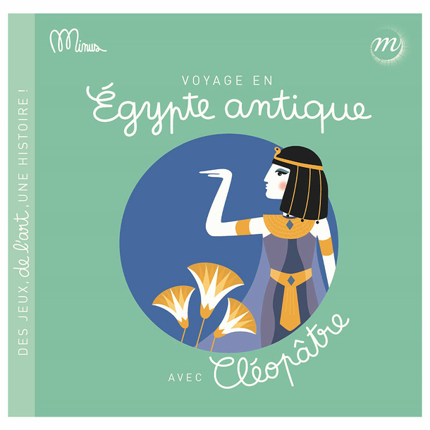 Voyage en Égypte antique avec Cléopâtre