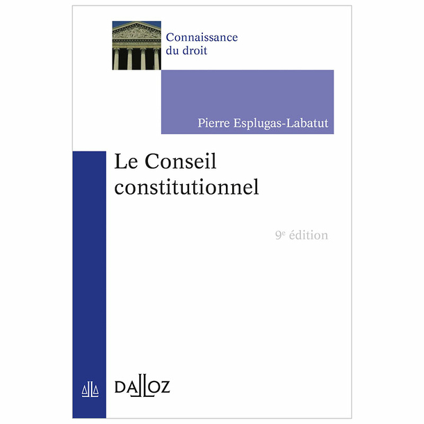 Le Conseil constitutionnel - 9e édition