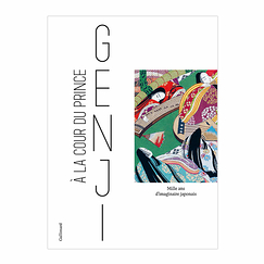 À la cour du Prince Genji. Mille ans d'imaginaire japonais - Catalogue d'exposition