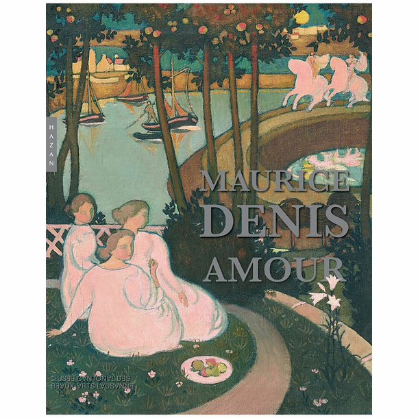 Maurice Denis. Amour - Catalogue d'exposition