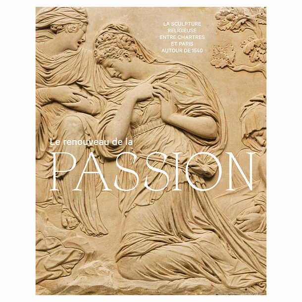 The Renewal of the Passion - Exhibition catalogue