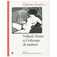 Édition limitée - Vollard, Petiet et l'estampe de maîtres - Catalogue d'exposition