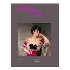 Boldini. Les plaisirs et les jours - Catalogue d'exposition