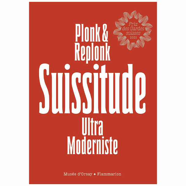 Suissitude Ultra Moderniste - Plonk & Replonk