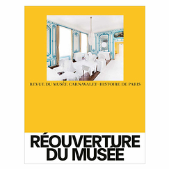 Revue du musée Carnavalet - Histoire de Paris - Réouverture du musée