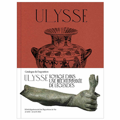 Ulysse A journey through a Mediterranean of legends - Exhibition catalogue