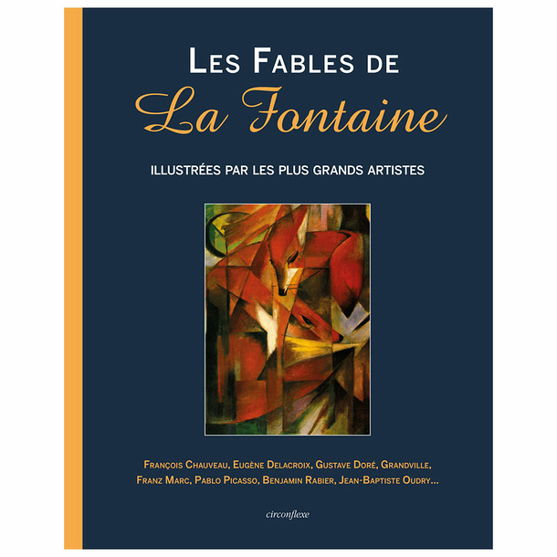 The fables of La Fontaine illustrated by the greatest artists