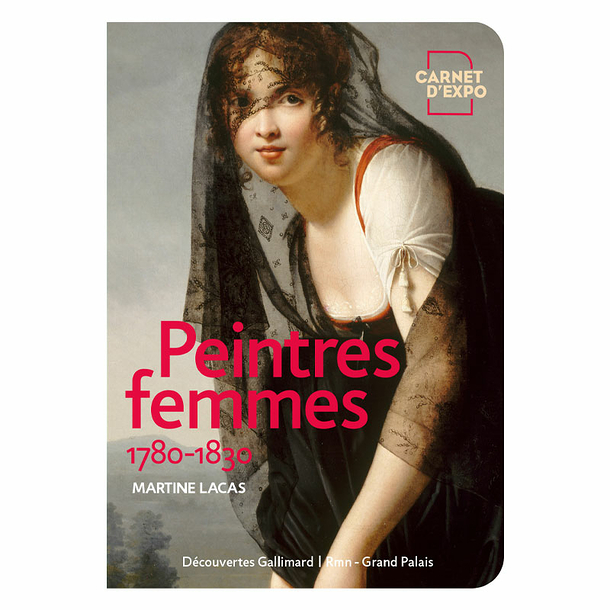 Peintres femmes - 1780 -1830 - Carnet d'expo