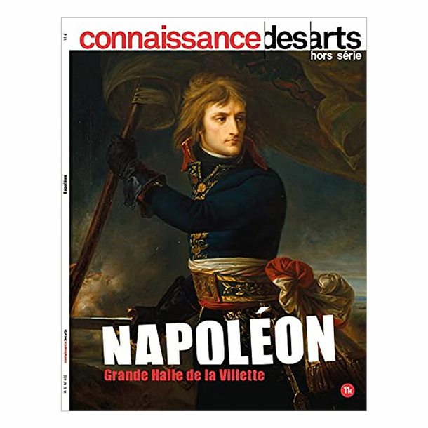 Revue Connaissance des arts Hors-série / Napoléon - Grande Halle de la Villette