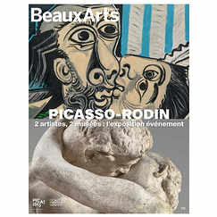 Revue Beaux Arts Hors-Série / Picasso - Rodin - 2 artistes, 2 musées : l'exposition évènement