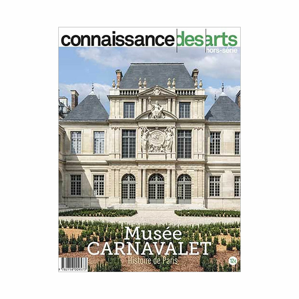 Revue Connaissance des arts Hors-série / Musée Carnavalet - Histoire de Paris