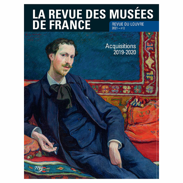 Revue des musées de France n° 2 - 2021 - Revue du Louvre