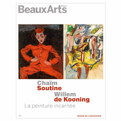 Revue Beaux Arts Hors-Série / Chaïm Soutine / Willem de Kooning, la peinture incarnée - Musée de l'Orangerie