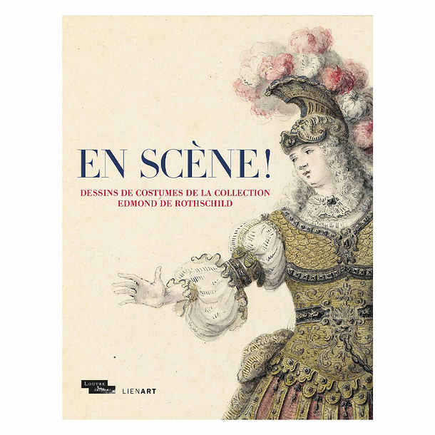 On stage ! Costume designs from the Edmond de Rothschild Collection - Exhibition catalogue