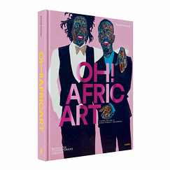 Oh! AfricArt - 52 artistes contemporains africains