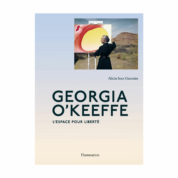 Georgia O'Keeffe - Space for freedom