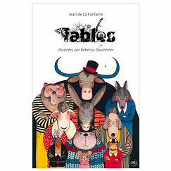 Fables Jean de La Fontaine illustrées par Rébecca Dautremer