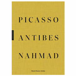 Picasso - Antibes - Nahmad - Catalogue d'exposition