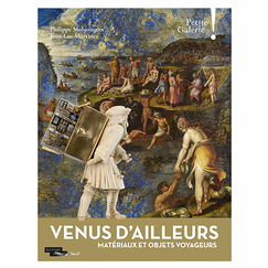 Venus d'ailleurs. Matériaux et objets voyageurs - Catalogue d'exposition