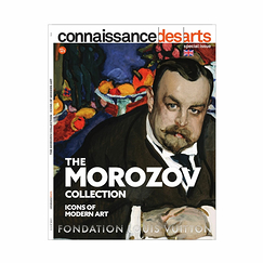 Revue Connaissance des arts Hors-série / La collection Morozov. Icônes de l'art moderne - Fondation Louis Vuitton