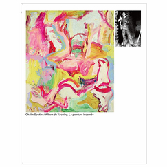 Chaïm Soutine / Willem de Kooning. Painting incarnate - Exhibition catalogue