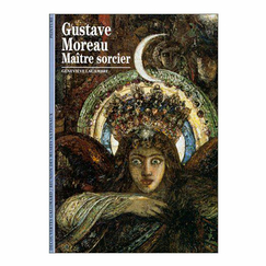 Gustave Moreau Maître sorcier - Collection Découvertes Gallimard (n° 312)