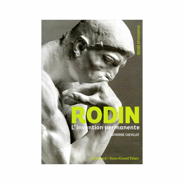 Rodin The permanent invention - Découvertes Gallimard Hors série