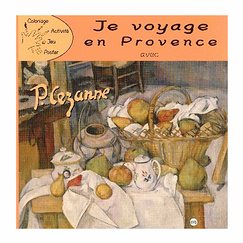 Je voyage en Provence avec Paul Cézanne