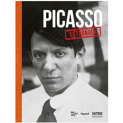 Picasso, l'étranger - Catalogue d'exposition