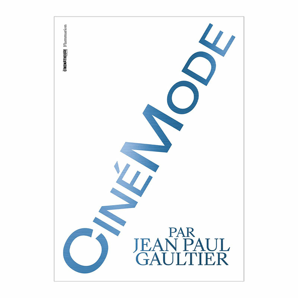 CinéMode par Jean Paul Gaultier - Catalogue d'exposition