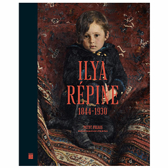 Ilya Répine (1844-1930) - Painting the soul of Russia - Exhibition catalogue