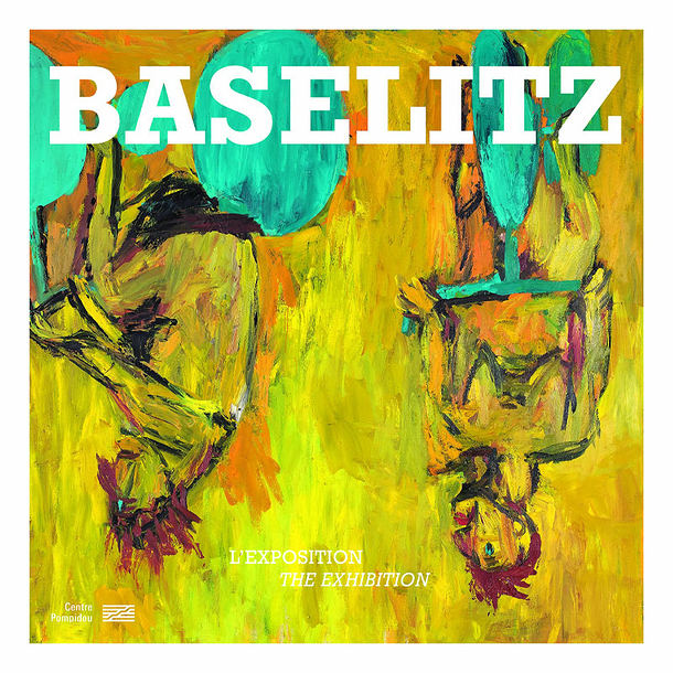 Baselitz - The exhibition album