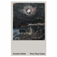 Anselm Kiefer Pour Paul Celan - Catalogue d'exposition