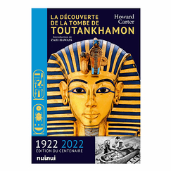 La découverte de la tombe de Toutankhamon - 1922-2022 Édition du centenaire