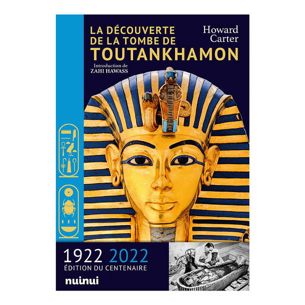 La découverte de la tombe de Toutankhamon - 1922-2022 Édition du centenaire