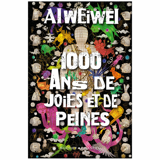 1,000 years of joys and sorrows - Ai Weiwei