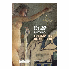 Balthus, Bazaine, Rothko... Les enfants de Bonnard - Catalogue d'exposition