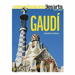 Revue Connaissance des arts Hors-série / Gaudí - Musée d'Orsay