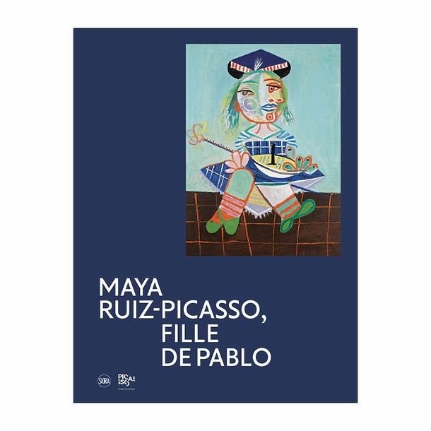 Maya Ruiz-Picasso, fille de Pablo -Catalogue d'exposition