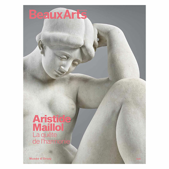 Beaux Arts Special Edition / Aristide Maillol. The quest for harmony - Musée d'Orsay
